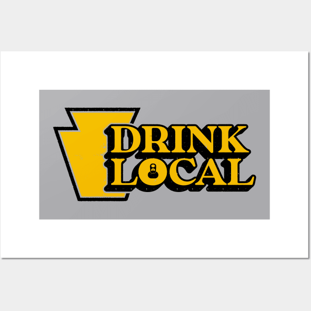 Drink Local Steeltown Wall Art by HopNationUSA